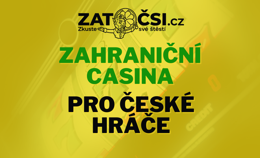 Zahranicni casina pro cechy Jak nalézt bezpečné a zábavné hraní